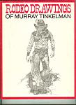 Murray Tinkleman - Rodeo Drawings